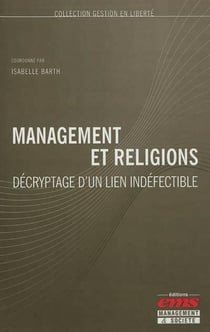Management et religions - décryptage d'un lien indéfectible