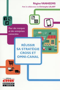 Réussir sa stratégie cross et omni-canal