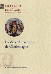 La vie et les actions de Charlemagne