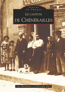 Le canton de Chénérailles