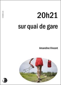 20h21 sur quai de gare
