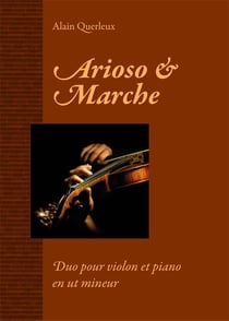 Arioso et marche : duo pour violon et piano en ut mineur
