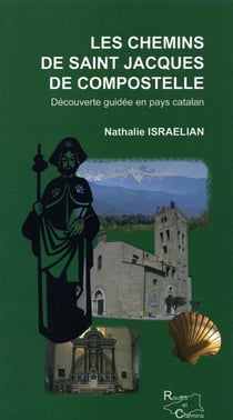 Les chemins de saint jacques de compostelle - découverte guidée en pays catalan