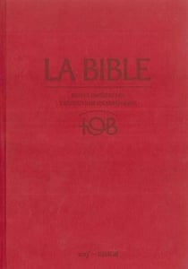 La Bible TOB : notes intégrales, traduction ?cuménique