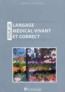 Pour un langage médical vivant et correct