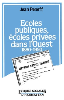 Écoles publiques, écoles privées dans l'Ouest 1880-1950