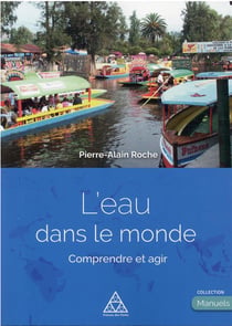 L'eau dans le monde : comprendre et agir