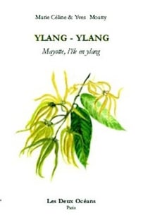 Ylan-ylang - mayotte l'île en ylang