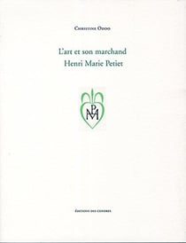 L'art et son marchand, henri marie petiet