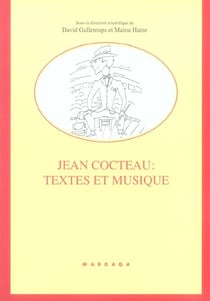 Jean Cocteau : Textes et musique