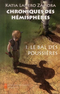 Chroniques des hémisphères Tome 1 - le bal des poussières