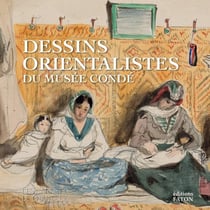 Dessins orientalistes du musee Condé