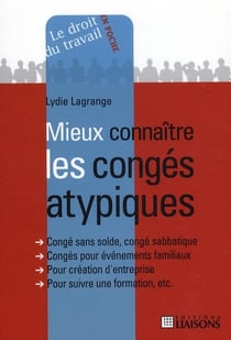 Mieux Connaitre Les Conges Atypiques.