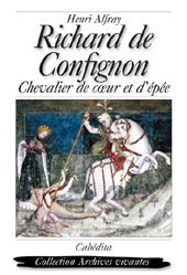 Richard de Confignon - chevalier de coeur et d'épée