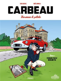 Carbeau Tome 1 : baronne & pilote