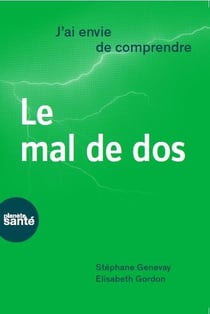 J'ai envie de comprendre : le mal de dos