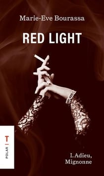 Red Light Tome 1 : Adieu, mignonne