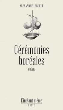 Ceremonies boreales. rituels, oracles et autres reves