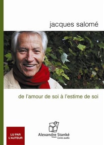 De l'amour de soi à l'estime de soi