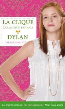 La clique - collection estivale t.2 - Dylan