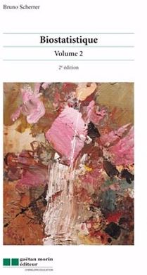 Biostatistique Tome 2 (2e édition)