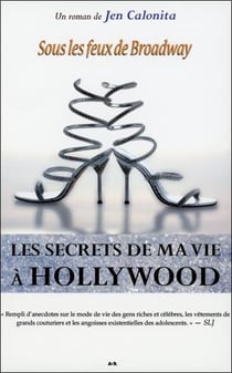 Les secrets de ma vie à hollywood t.5 - sous les feux de broadway
