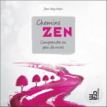 Chemins zen - comprendre en peu de mots