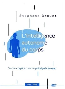L'intelligence autonome du corps