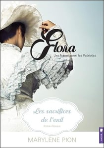 Flora, une femme parmi les patriotes t.2 - les sacrifices de l'exil