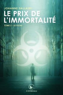 LE PRIX DE L'IMMORTALITE T02 LE FLEAU