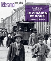 Revue Télérama Hors-Série n.257 : Les frères Lumière