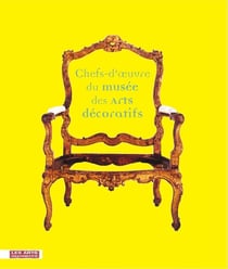 Chefs-d'oeuvre du musée des arts décoratifs