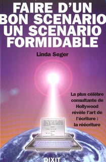 Faire d'un bon scénario, un scénario formidable