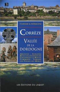 CORREZE VALLEE DE LA DORDOGNE