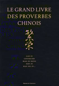 Le grand livre des proverbes chinois