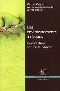 Des environnements à risques - se mobiliser contre le cancer