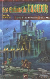 Enfants de lugheir (les) tome 3 - forteresse d'ynis mor