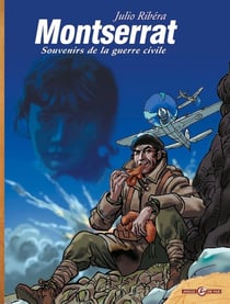 Ribera - vol. 01/3 : Montserrat, Souvenirs de la guerre civile
