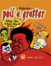 Poil à gratter : janvier à juin 2009