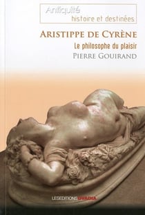 Aristippe de cyrène, le philosophe du plaisir