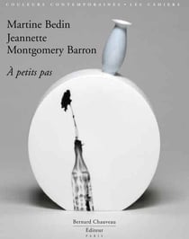 Martine Bedin, Jeannette Montgomery Barron - à petits pas