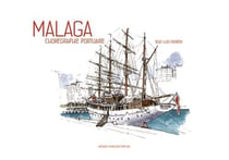 Malaga : chorégraphie portuaire