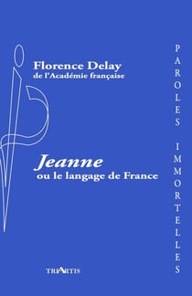 Jeanne ou le language de France