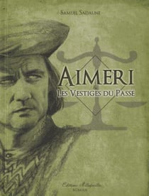 Aimeri et les vestiges du passé t.5