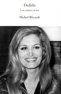 Dalida. une oeuvre en soi