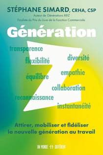 Génération Z : Attirer, mobiliser et fidéliser la nouvelle génération au travail