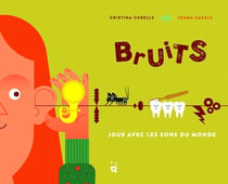 Bruits : joue avec les sons du monde