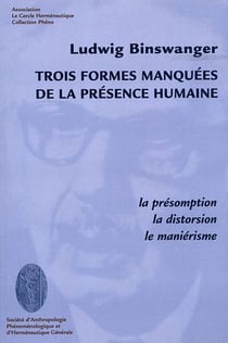 Trois formes manquées de la présence humaine : la présomption, la distorsion, le maniérisme