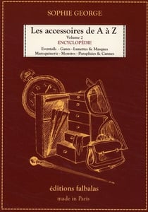 Les accessoires de A à Z Tome 2