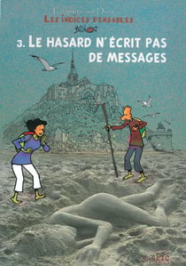 Enquête sur Dieu : les indices pensables Tome 3 : le hasard n'écrit pas de messages